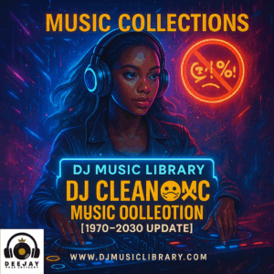 DJ Clean Music Collection [1970-2026] DJ Download