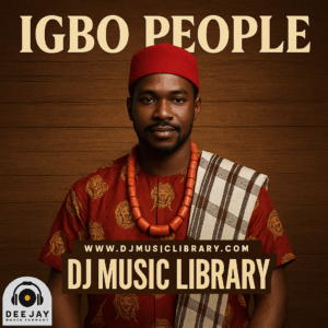 🎶 Igbo People DJ Music Library