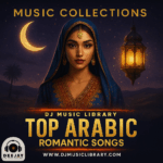TOP ARABIC DJ MUSIC LIBRARY