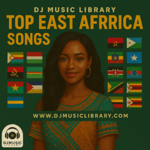 TOP EAST AFRICA SONGS
