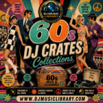 60s DJ Crates Collection – The Revolution Era