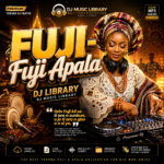 Yoruba Fuji Apala DJ Music Library – Authentic African Rhythms, Party Hits