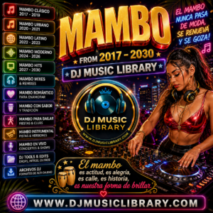 MAMBO Dj Music Library – 2017–2030