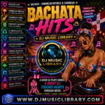 BACHATA DJ Music Library – Dominican & Caribbean