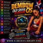 DEMBOW Dj Music Library – OLD SKOOL