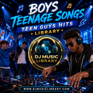50 Tracks Included – Boys Teenage Songs Library