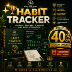 Habit Tracker – Printable Habit Journal | Daily Habit Planner | Goal Tracker | Audio Affirmations | Billionaire Mentor™