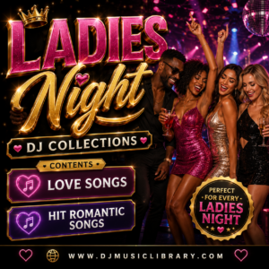 Ladies Night Party Tracks - Love Songs • Hit Romantic Songs - By Dj Music Library™
